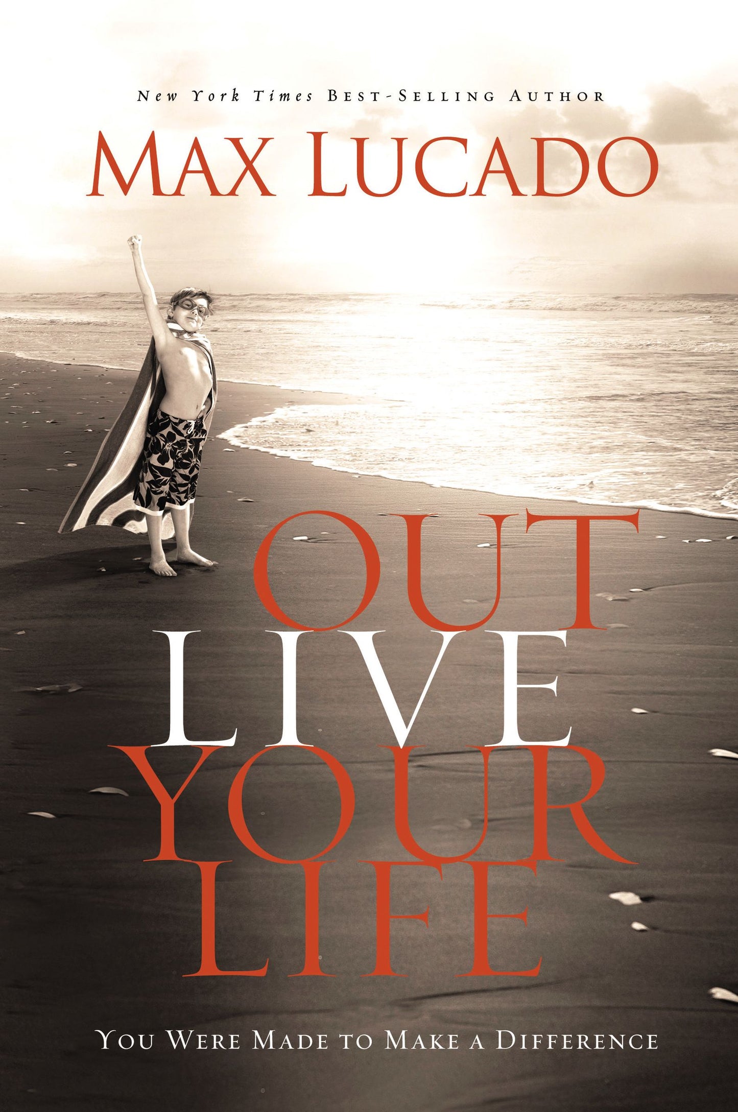 Out Live Your Life by Max Lucado image 0