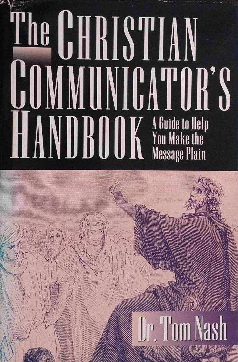 Christian Communicator's Handbook by Dr. Tom Nash image 0