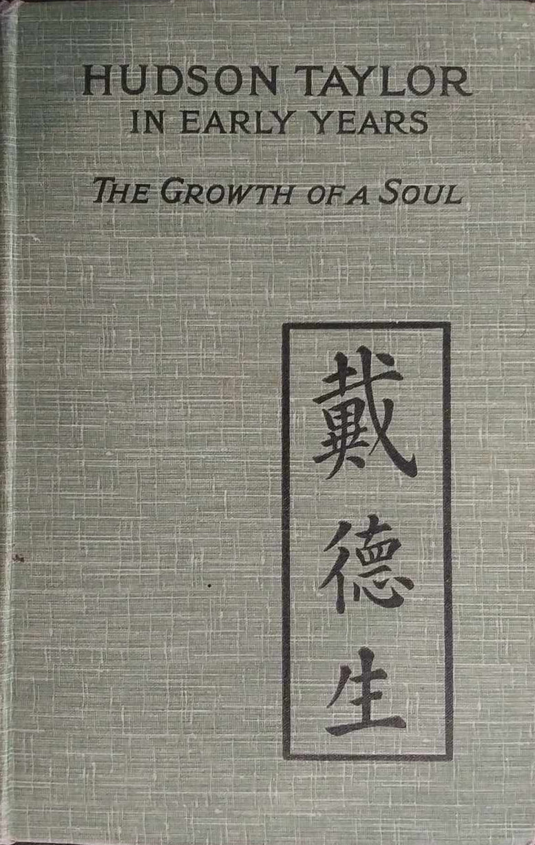 Hudson Taylor In Early Years: The Growth of a Soul by Dr & Mrs Howard Taylor image 1