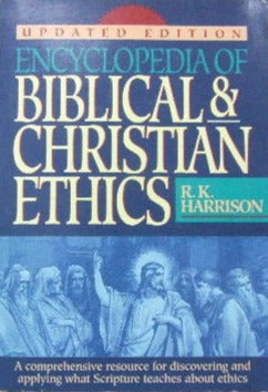 Encyclopedia of Biblical & Christian Ethics by R.K. Harrison image 0