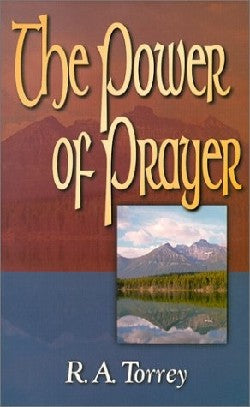 Power of Prayer by R.A. Torrey image 0