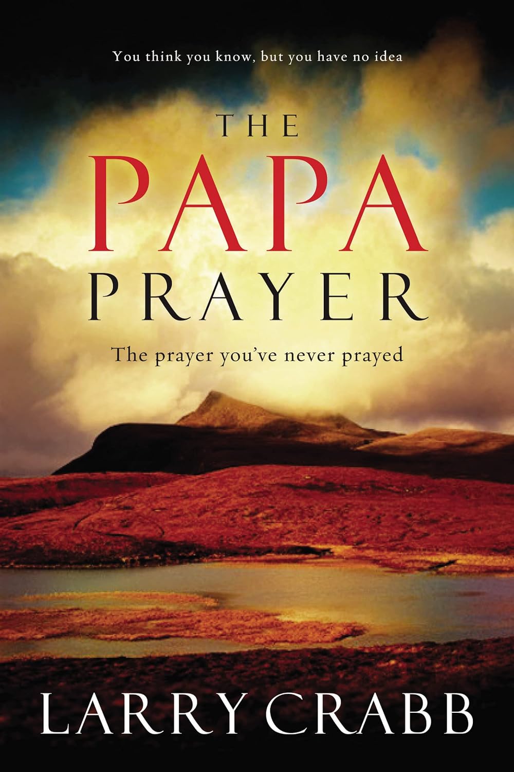 Papa Prayer by Larry Crabb image 0