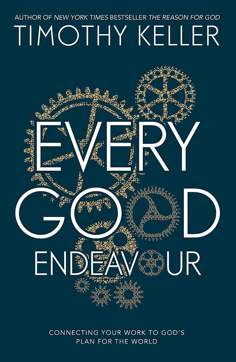 Every Good Endeavour by Timothy Keller image 0