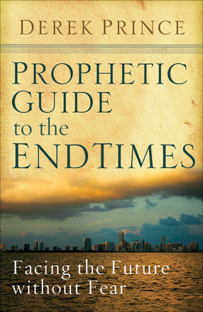Prophetic Guide to the End Times by Derek Prince image 0