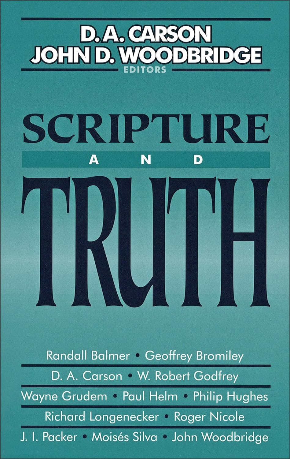 Scripture and Truth edited by D.A. Carson, John D. Woodbridge image 0