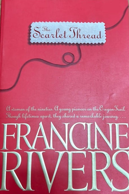 The Scarlet Thread by Francine Rivers image 1