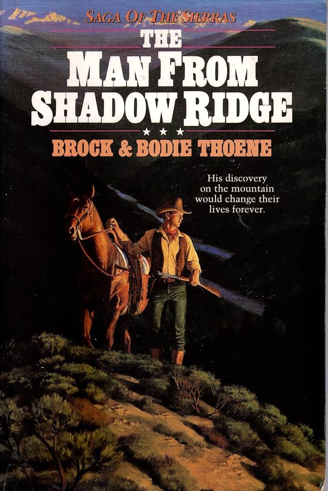 Man From Shadow Ridge (Saga of the Sierras #1) by Brock & Bodie Thoene image 0