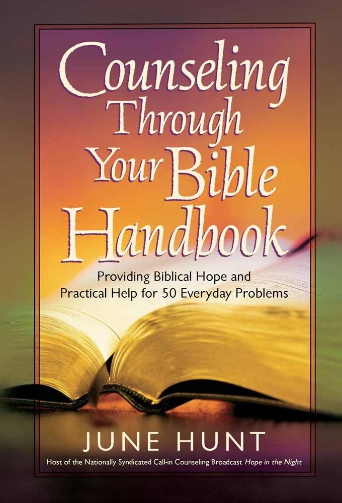 Counseling Through Your Bible Handbook by June Hunt image 0