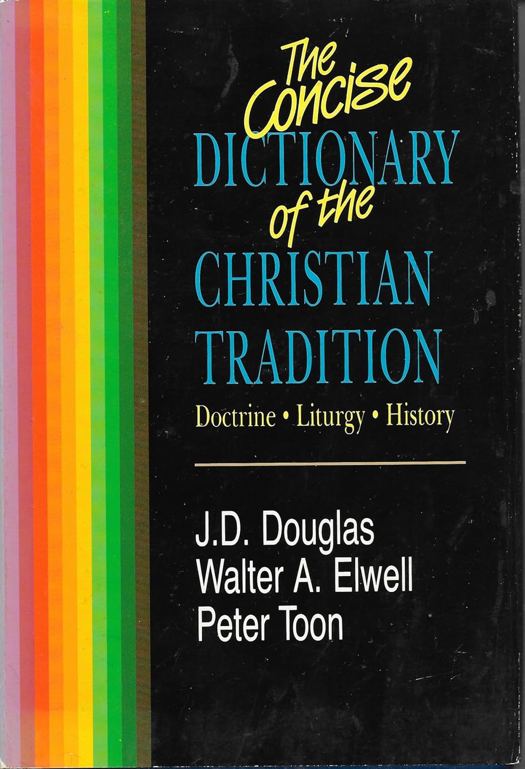 Concise Dictionary of the Christian Tradition by J.D. Douglas, Walter A. Elwell image 0
