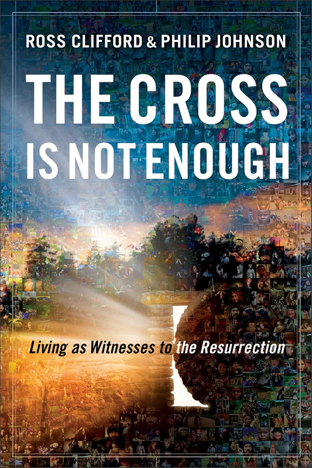 The Cross is Not Enough by Ross Clifford and Philip Johnson image 0