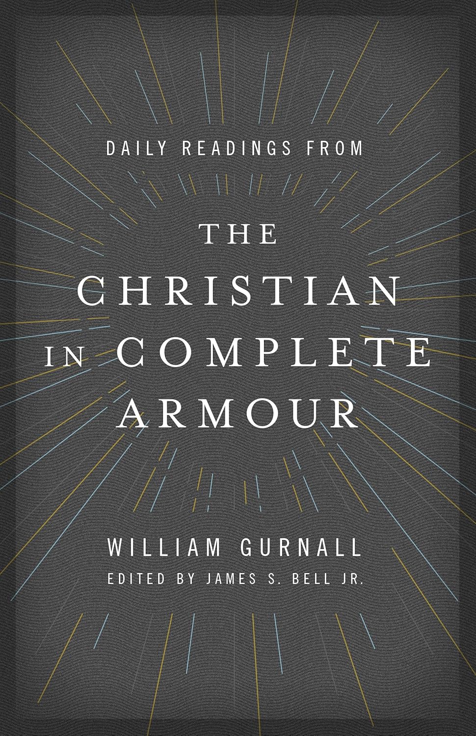 Daily Readings From The Christian In Complete Armour by William Gurnall image 0