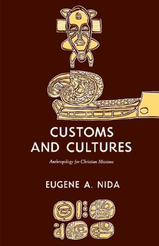 Customs & Culture: Anthropology for Christian Missions by Eugene A. Nida image 0