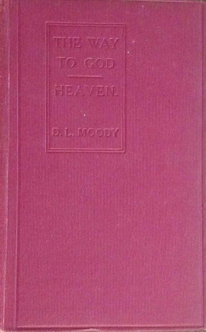 The Way To God and Heaven by D.L. Moody image 0