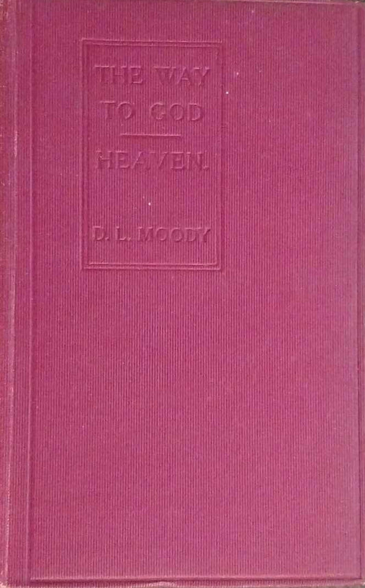 The Way To God and Heaven by D.L. Moody image 0
