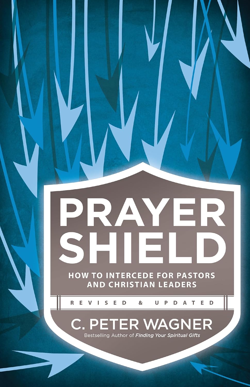Prayer Shield: How to Intercede For Pastors and Leaders by C. Peter Wagner image 0