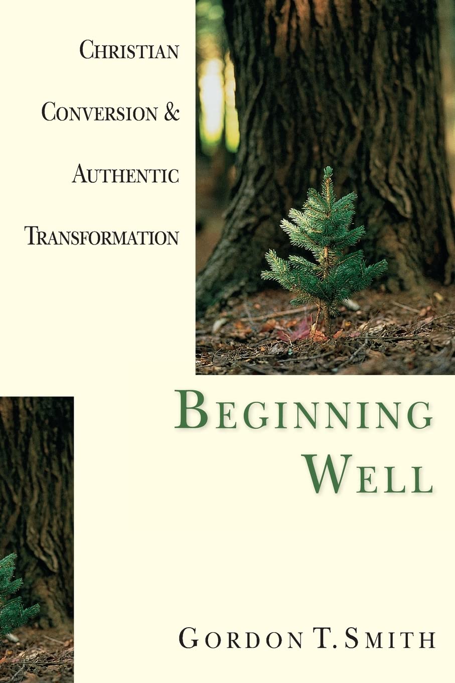 Beginning Well by Gordon T. Smith image 0