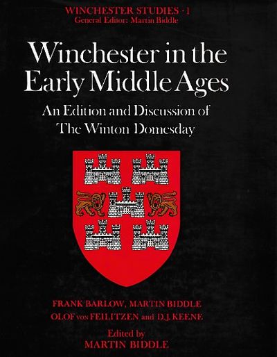 Winchester in the Early Middle Ages: An Edition and Discussion of The Winton Domesday