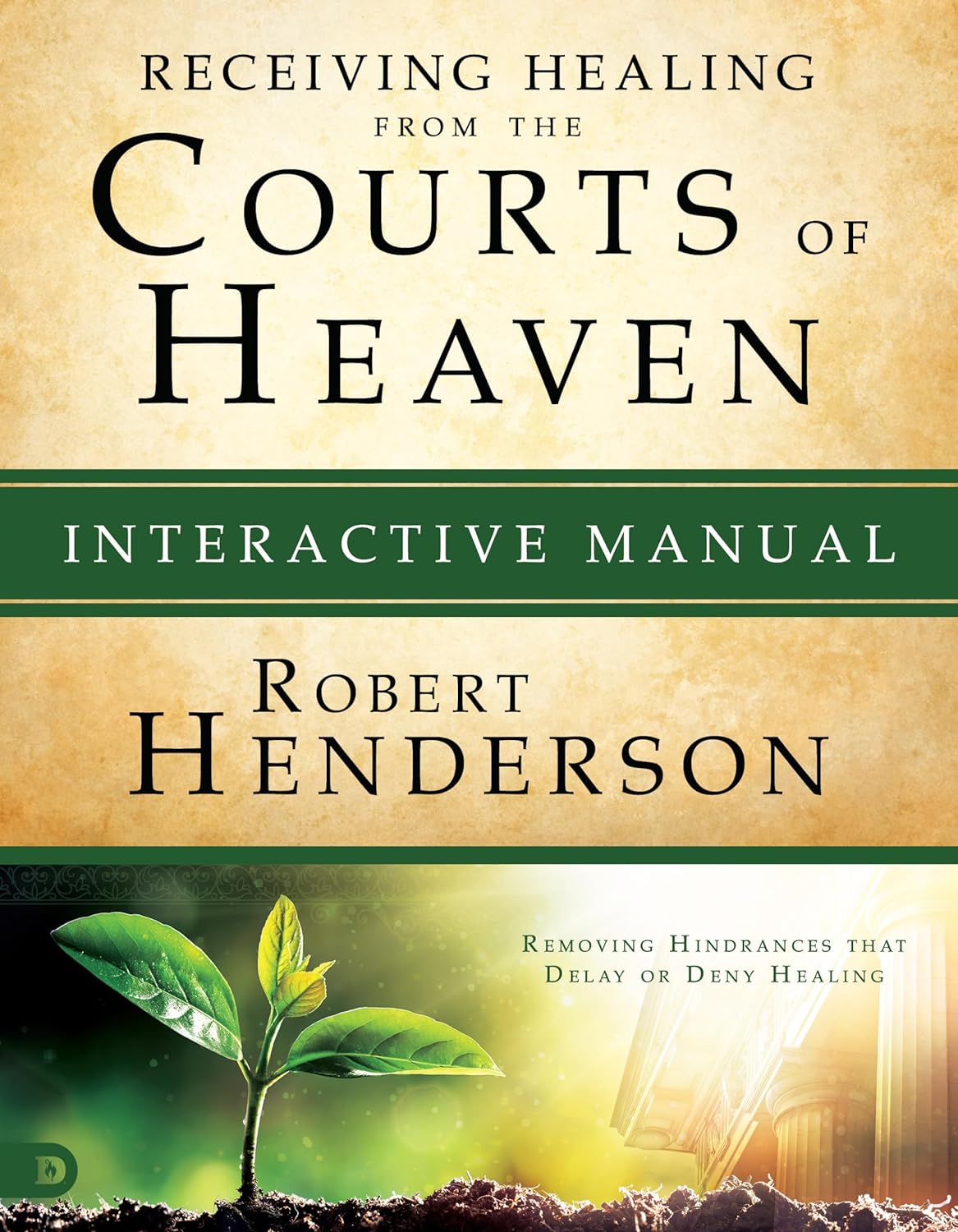 Receiving Healing From the Courts of Heaven Interactive Manual image 0