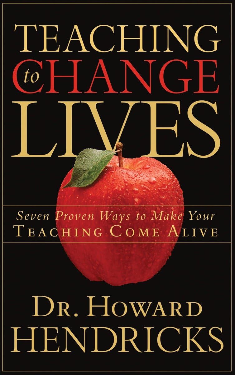 Teaching to Change Lives by Howard Hendricks image 0