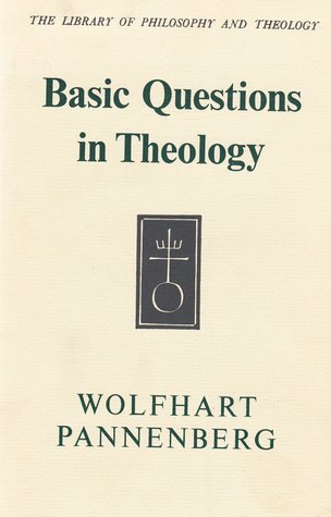 Basic Questions In Theology by Wolfhart Pannenberg image 0