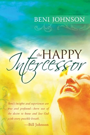 The Happy Intercessor by Beni Johnson image 0