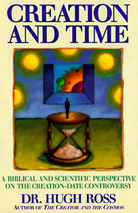 Creation and Time by Dr. Hugh Ross image 0