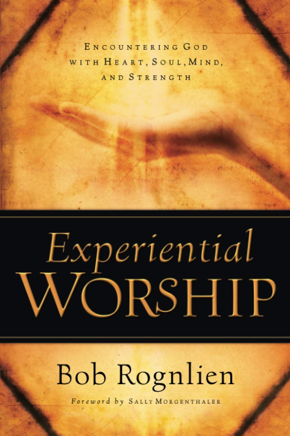 Experiential Worship by Bob Rognlien image 0