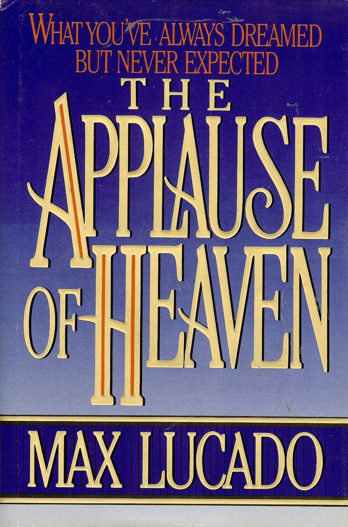 Applause of Heaven by Max Lucado image 2