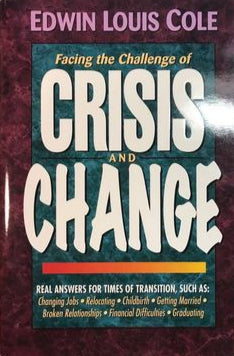 Facing the Challenge of Crisis and Change by Edwin Louis Cole image 0