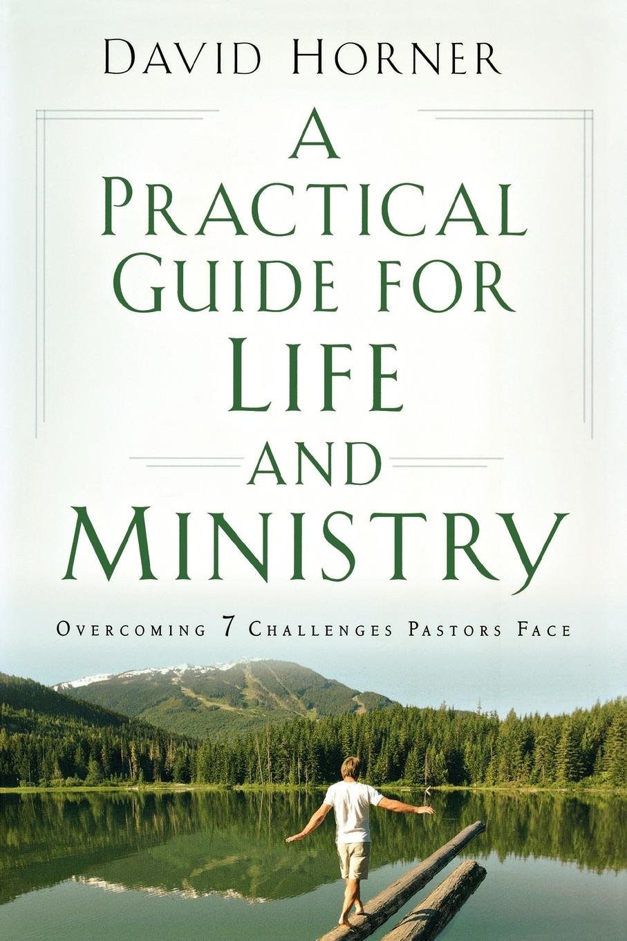 Practical Guide for Life and Ministry by David Horner image 0