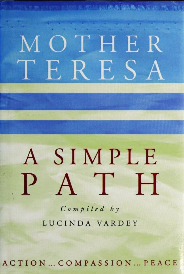 Mother Teresa: A Simple Path compiled by Lucinda Vardey image 0