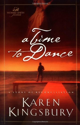 A Time To Dance by Karen Kingsbury image 0
