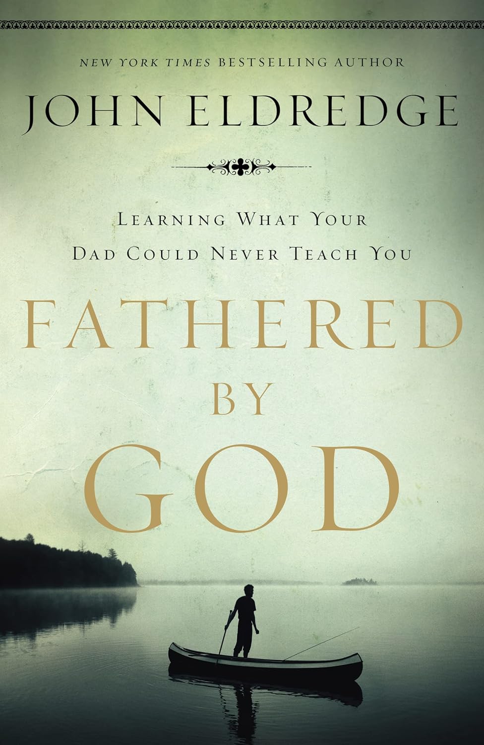 Fathered by God by John Eldredge image 0