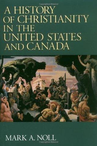 History of Christianity in the United States and Canada by Mark A. Noll image 0