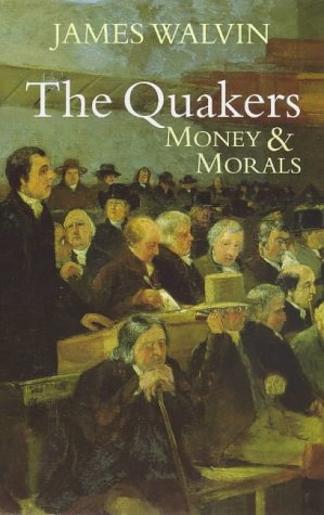 Quakers: Money & Morals by James Walvin image 0