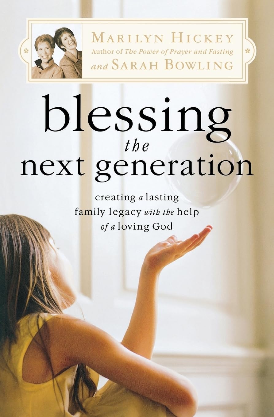 Blessing the Next Generation by Marilyn Hickey image 0