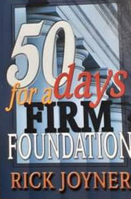 50 Days for a Firm Foundation by Rick Joyner