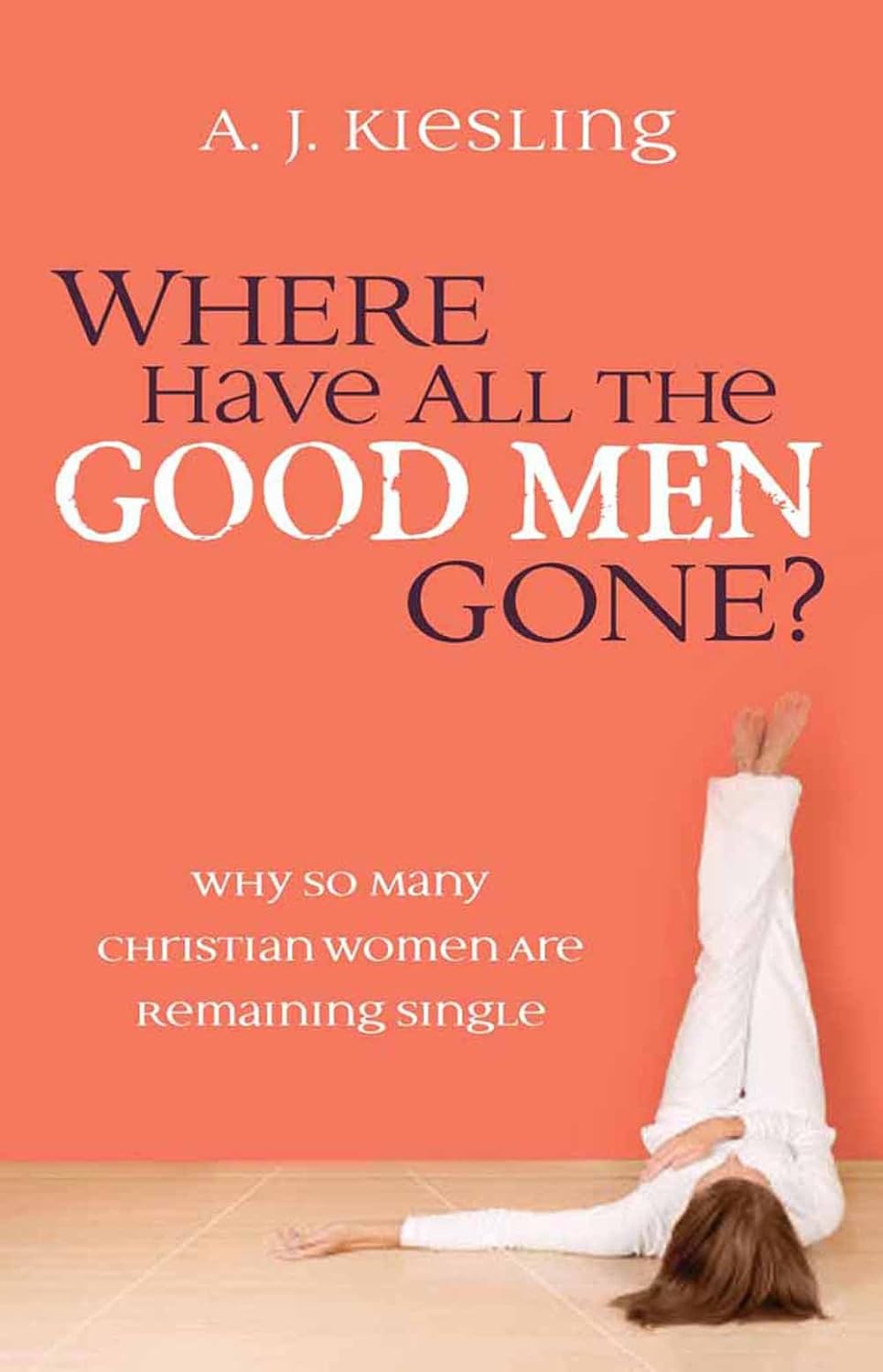 Where Have All The Good Men Gone? by A.J. Kiesling image 0