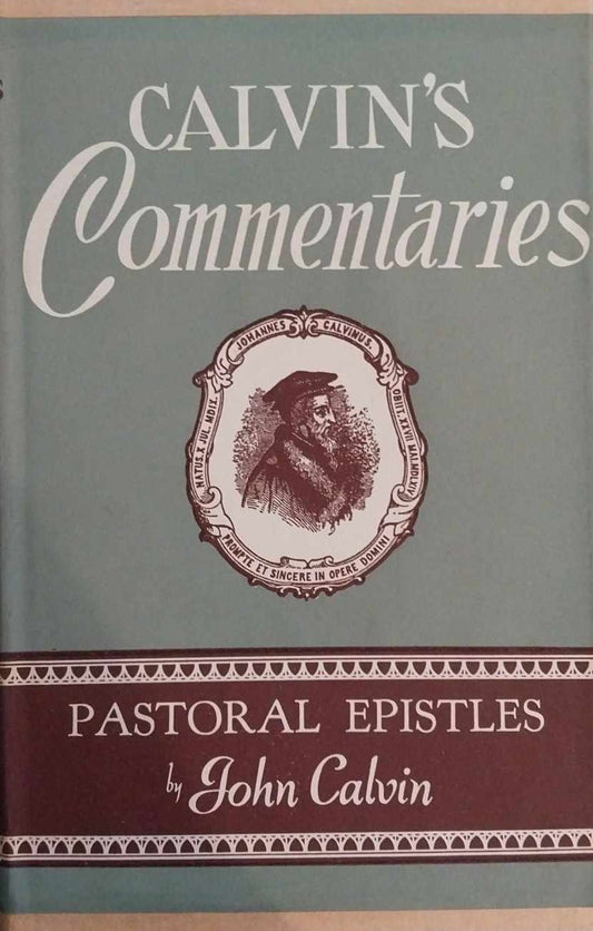 Calvin's Commentaries: Pastoral Epistles image 0
