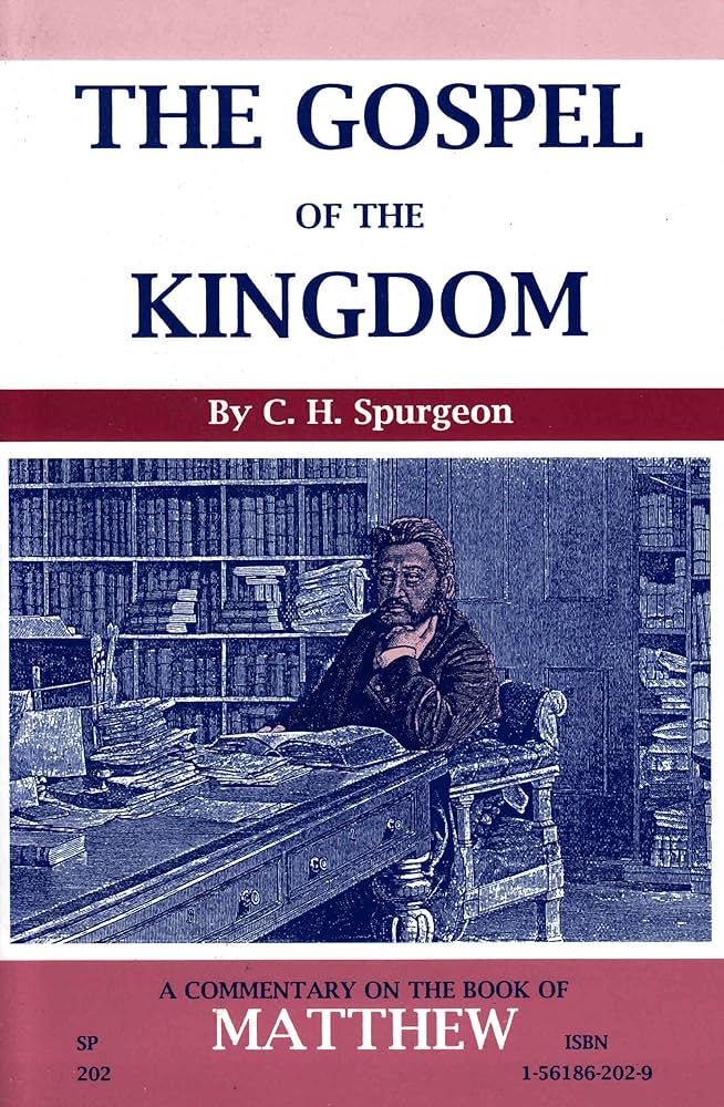 Gospel of the Kingdom: Commentary on the Book of Matthew by C.H. Spurgeon image 0