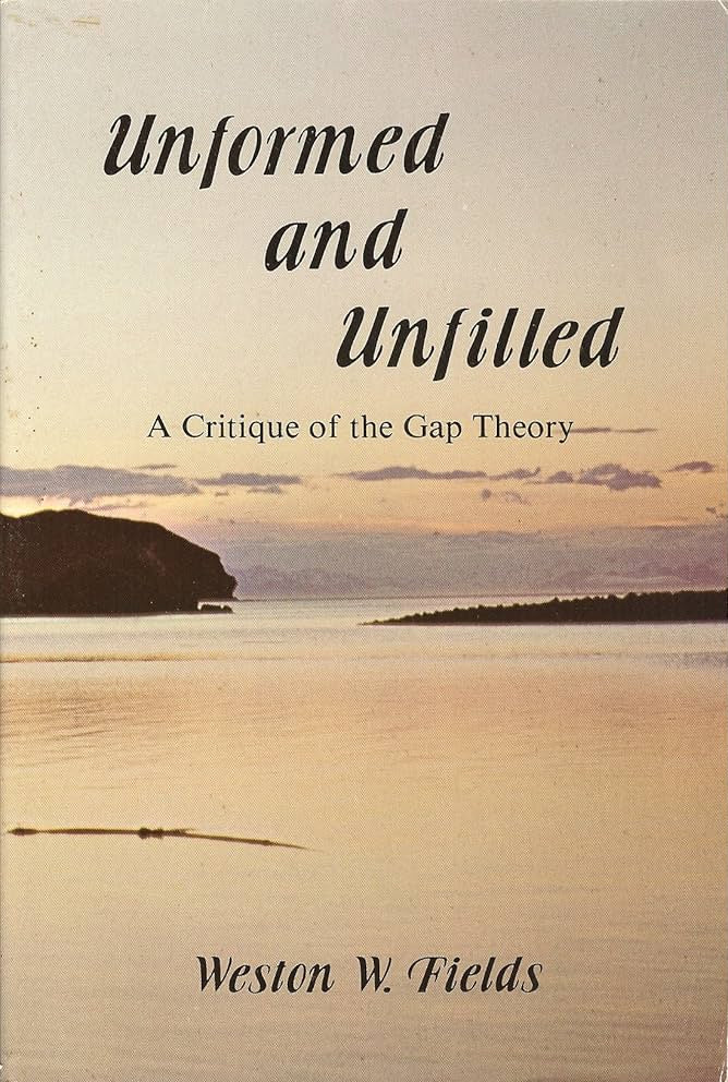 Unformed and Unfilled: A Critique of the Gap Theory by Weston W. Fields image 0