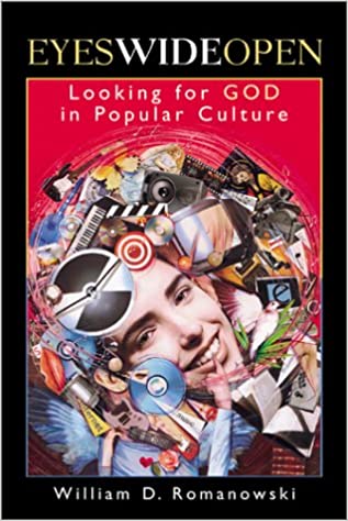 Eyes Wide Open: Looking for God in Popular Culture by William D. Romanowski image 0