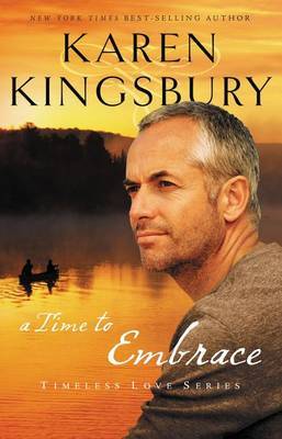 A Time to Embrace by Karen Kingsbury image 1