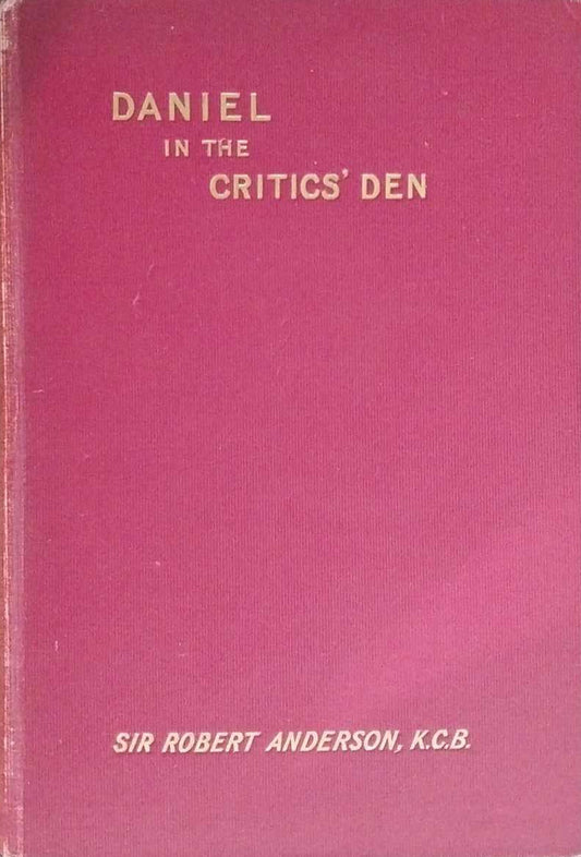 Daniel in the Critics' Den by Sir Robert Anderson image 0