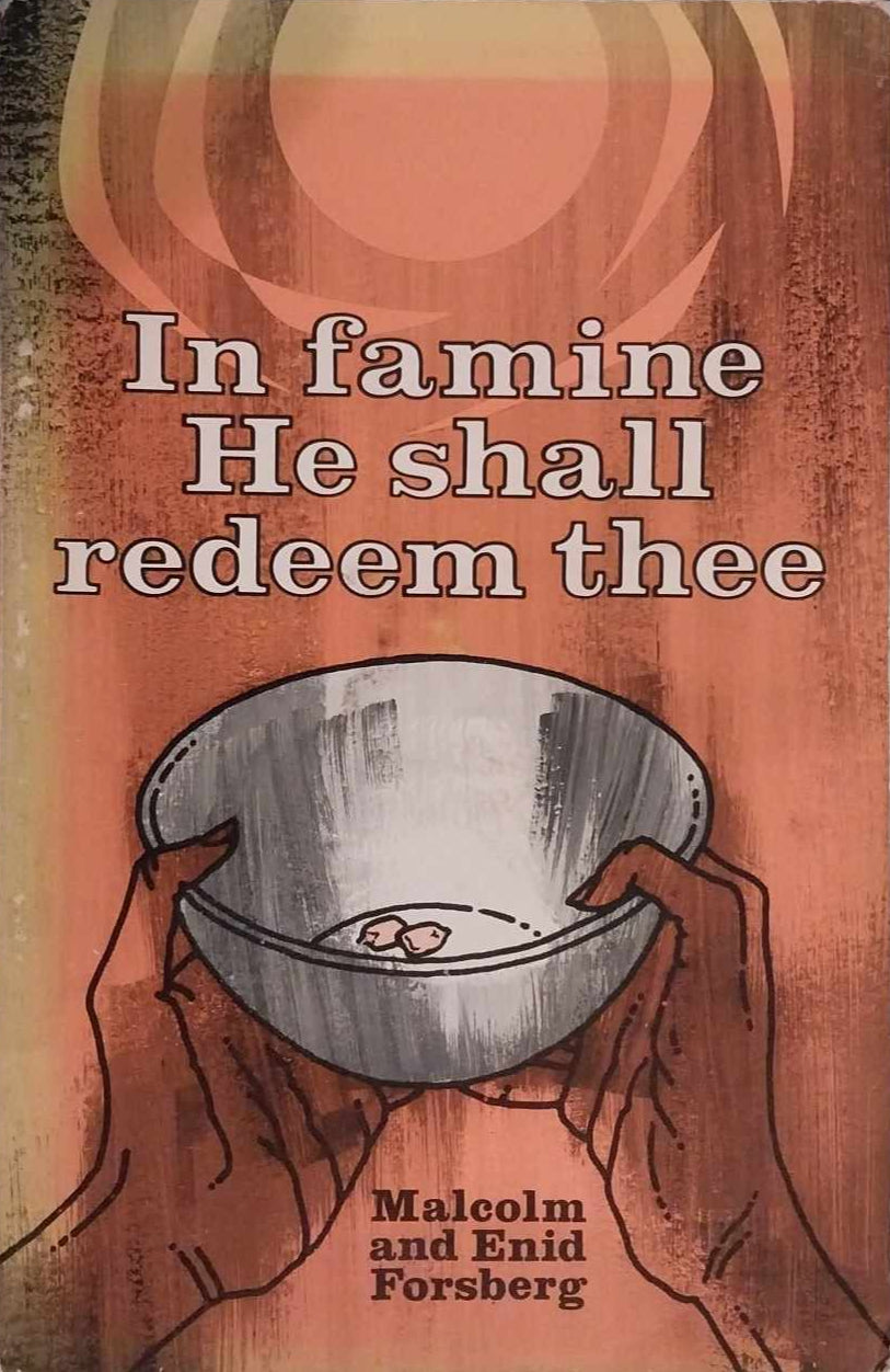 In Famine He Shall Redeem Thee by Malcolm and Enid Forsberg image 0