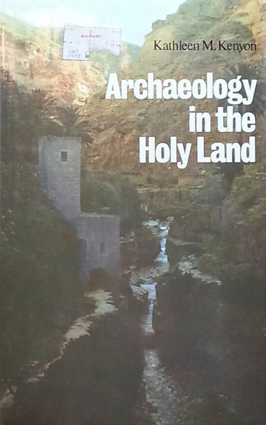 Archaeology in the Holy Land by Kathleen M. Kenyon image 0