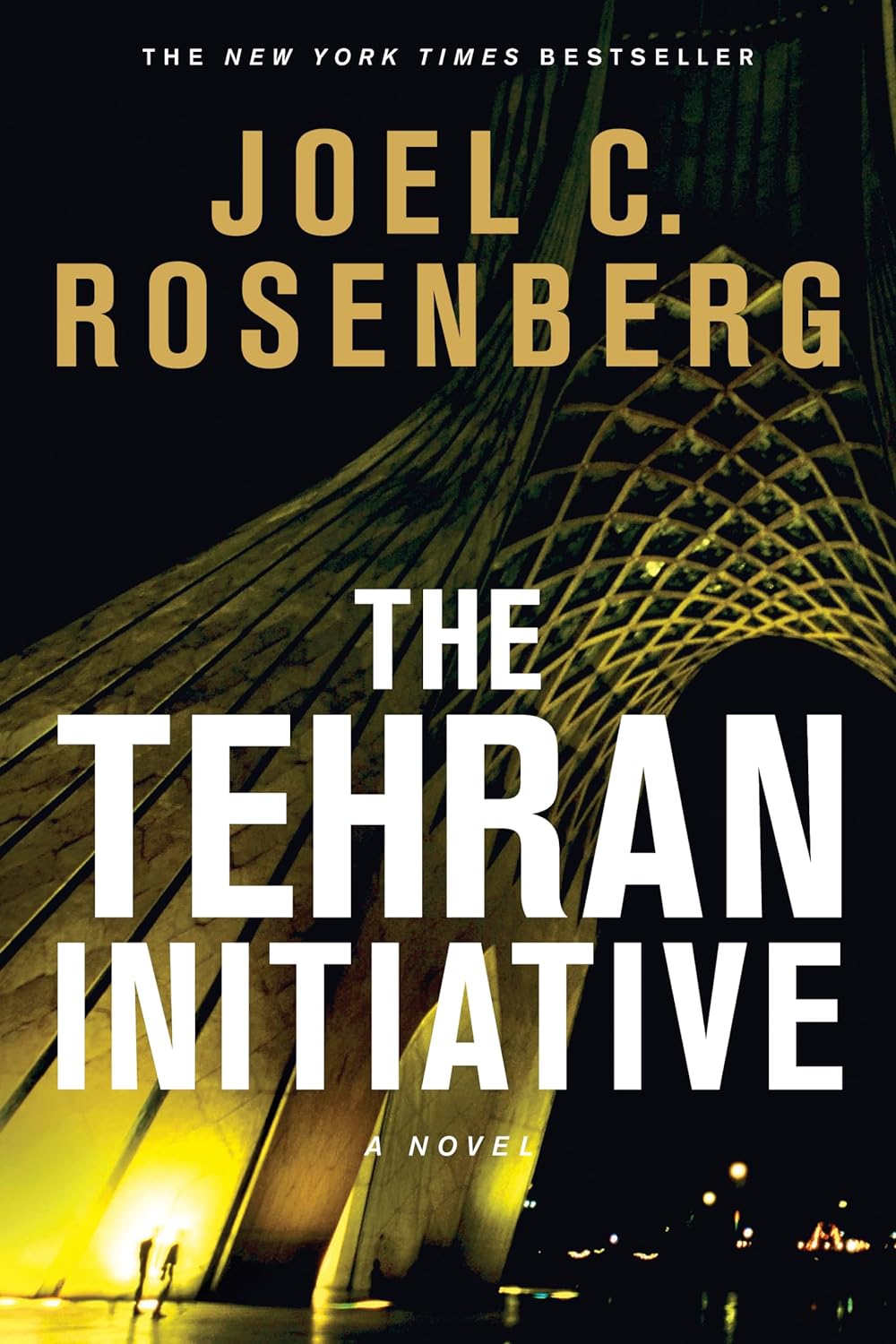The Tehran Initiative by Joel C. Rosenberg image 0