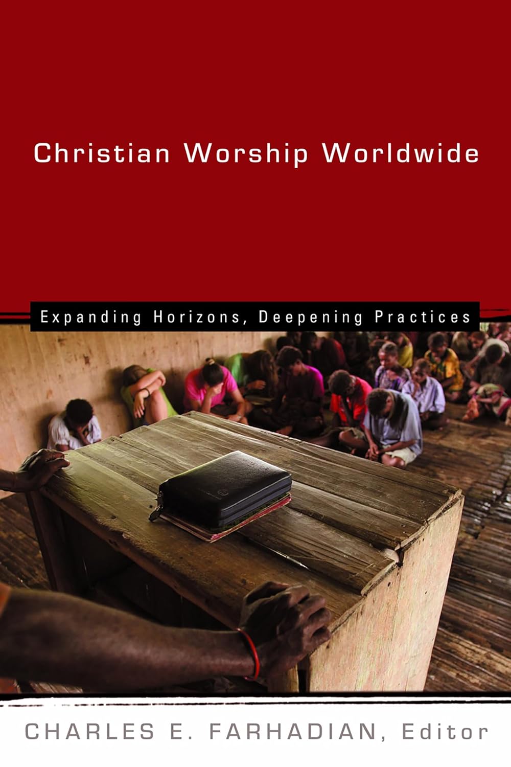 Christian Worship Worldwide by Charles E. Farhadian image 0