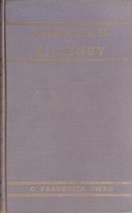 Abraham to Allenby by G. Frederick Owen image 0