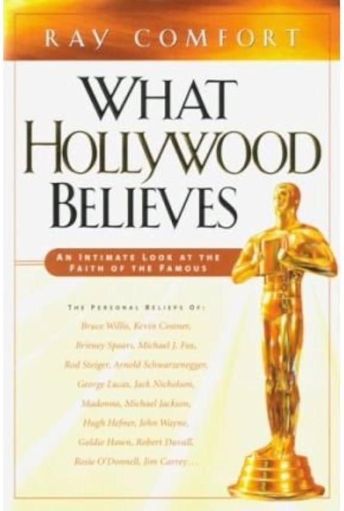 What Hollywood Believes by Ray Comfort image 0